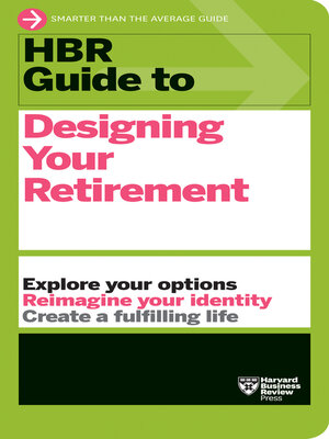 cover image of HBR Guide to Designing Your Retirement